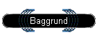 Baggrund